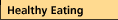 Healthy Eating